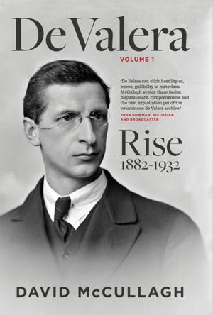 Cover of the book De Valera Volume 1 by Gerard Murphy