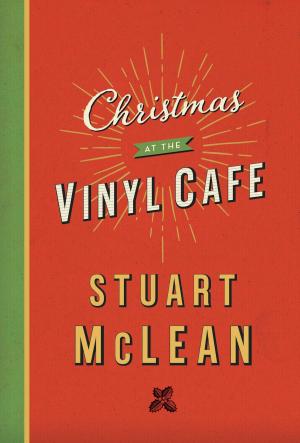 Cover of Christmas at the Vinyl Cafe
