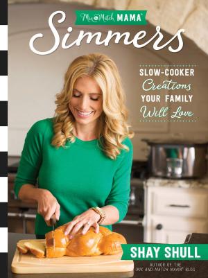 Cover of the book Mix-and-Match Mama® Simmers by Russ Crosson, Kelly Talamo