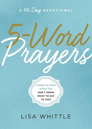 Cover of the book 5-Word Prayers by Jim George, Elizabeth George