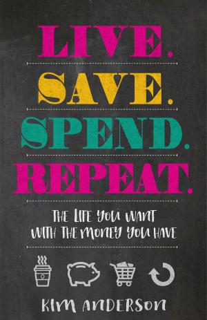 Cover of Live. Save. Spend. Repeat.