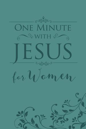 Cover of the book One Minute with Jesus for Women by John Van Diest