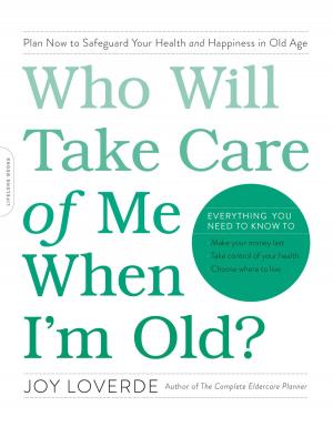 Cover of the book Who Will Take Care of Me When I'm Old? by David Browne