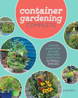 Cover of the book Container Gardening Complete by Editors of CPi