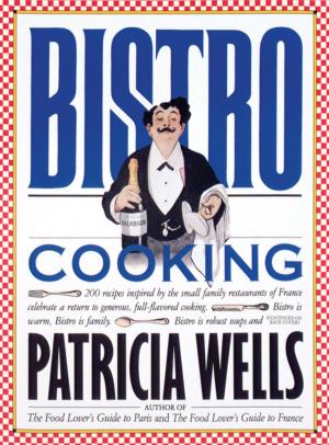 Cover of the book Bistro Cooking by Chris Arp, Jon Fish, Zack Swafford, Ava Chen, Devon Kerr