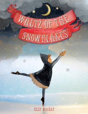 Cover of the book Waltz of the Snowflakes by Kenn Nesbitt, Linda Knaus