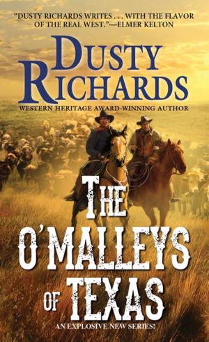 Cover of the book The O'Malleys of Texas by J.A. Johnstone, William W. Johnstone