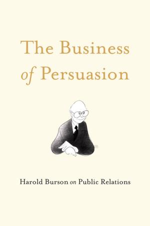 Cover of the book The Business of Persuasion by Theodore Dreiser