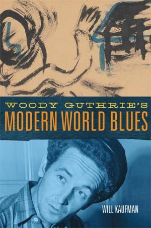 Book cover of Woody Guthrie's Modern World Blues