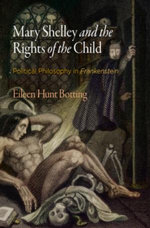 Cover of the book Mary Shelley and the Rights of the Child by Christopher A. Frilingos