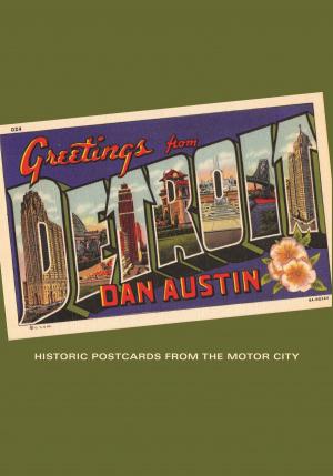 Cover of the book Greetings from Detroit by Henry Eaton