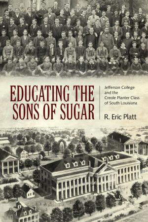 Cover of the book Educating the Sons of Sugar by Monte Harrell Hampton