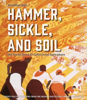 Cover of the book Hammer, Sickle, and Soil by Clint Bolick