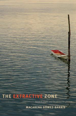 Cover of the book The Extractive Zone by Howard E. Covington Jr.