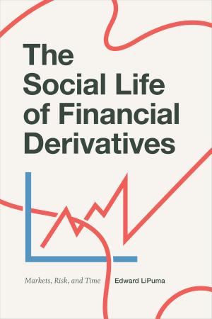 Cover of the book The Social Life of Financial Derivatives by Eduardo González