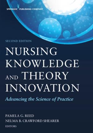 Cover of the book Nursing Knowledge and Theory Innovation, Second Edition by Judith A. Halstead, PhD, RN, ANEF, FAAN, Betsy Frank, PhD, RN, ANEF