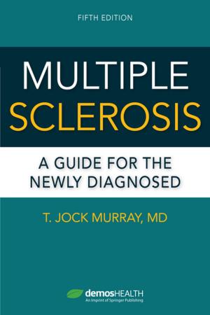 Cover of the book Multiple Sclerosis, Fifth Edition by Deana Molinari, PhD, MS, RN, CNE, Angeline Bushy, PhD, RN, FAAN