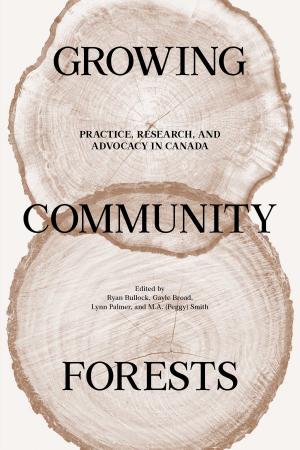 Cover of the book Growing Community Forests by Marilyn Barber, Murray Watson