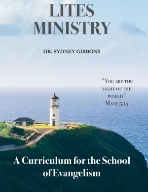 Cover of the book A Curriculum for the School of Evangelism by Nez Sherie