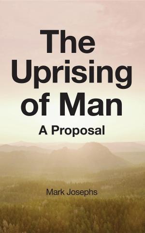 Cover of the book The Uprising of Man by The P.E. Doctor