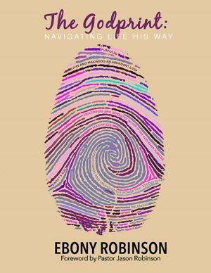 Cover of the book The Godprint: Navigating Life His Way by Jennifer Adams