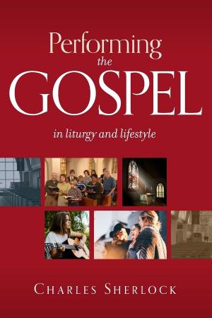 Cover of Performing the Gospel