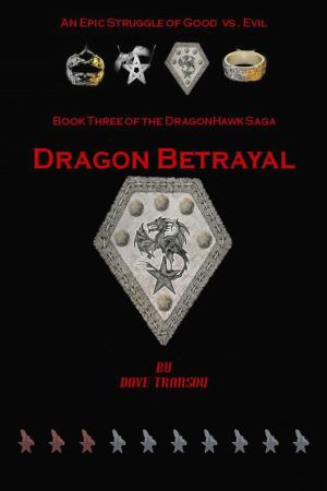 Cover of the book Dragon Betrayal by Frank Tuttle
