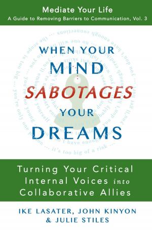 Book cover of When Your Mind Sabotages Your Dreams