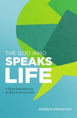 Cover of the book The God Who Speaks Life by Ernest Renan