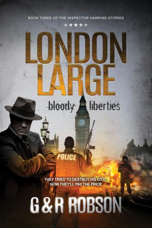 bigCover of the book London Large: Bloody Liberties by 