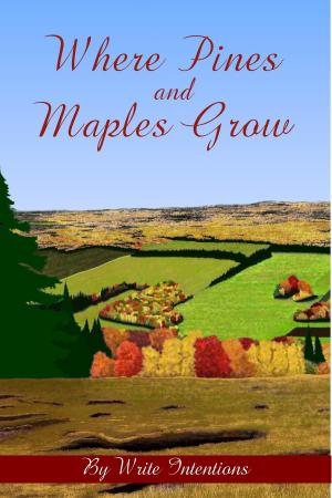 Book cover of Where Pines And Maples Grow
