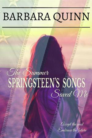 Book cover of The Summer Springsteen's Songs Saved Me