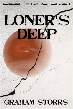 Cover of the book Loner's Deep by Graham Storrs