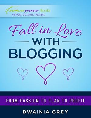 bigCover of the book Fall in Love with Blogging by 