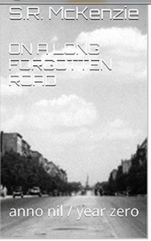 Book cover of On a Long Forgotten Road: anno nil - year zero