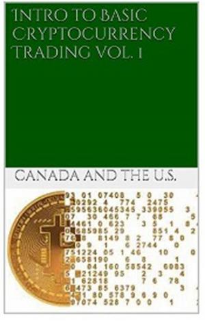 Book cover of Intro to Bitcoin & Cryptocurrency Buying, Selling and Trading