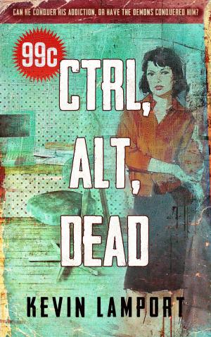 Cover of the book Ctrl, Alt, Dead by BK Duncan
