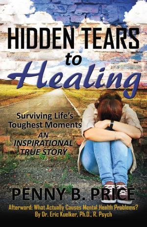Cover of the book Hidden Tears to Healing by Rona Lorraine