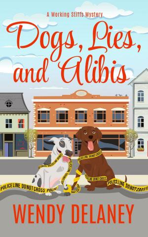 Cover of the book Dogs, Lies, and Alibis by Jeanne Foguth