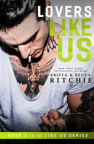 Cover of the book Lovers Like Us by India Kells