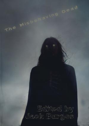 bigCover of the book The Misbehaving Dead by 