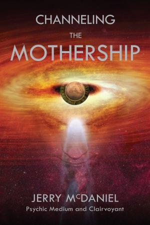 Cover of the book Channeling the Mothership by Hans Holzer