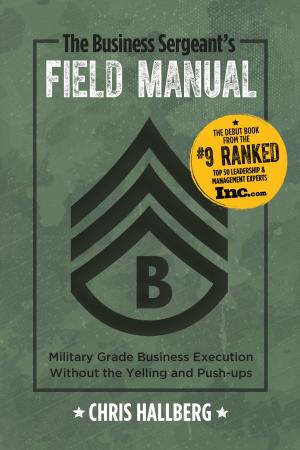 Cover of The Business Sergeant's Field Manual