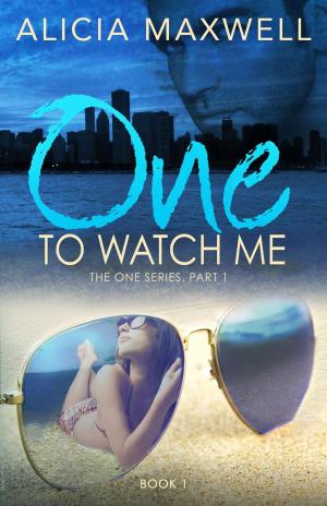 bigCover of the book ONE To Watch Me by 