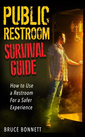 Cover of the book Public Restroom Survival Guide by Alexis de Tocqueville