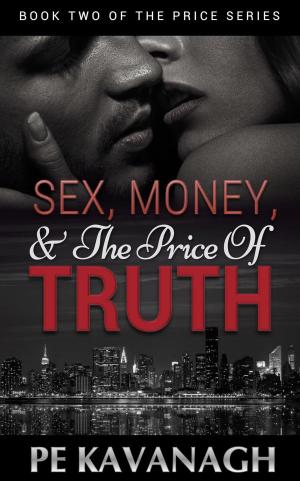 Book cover of Sex, Money, and the Price of Truth