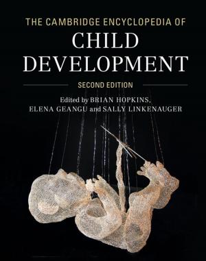 Cover of the book The Cambridge Encyclopedia of Child Development by Eva Duran Eppler, Gabriel Ozón