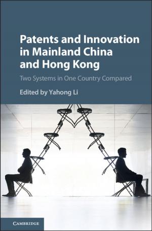 Cover of the book Patents and Innovation in Mainland China and Hong Kong by James Raymond Vreeland, Axel Dreher