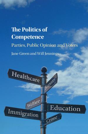 Cover of the book The Politics of Competence by Rodney A. Kennedy, Parastoo Sadeghi