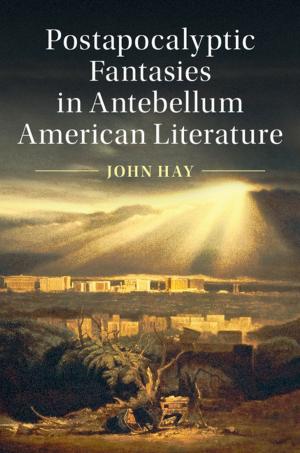 Cover of the book Postapocalyptic Fantasies in Antebellum American Literature by Andrés Rigo Sureda